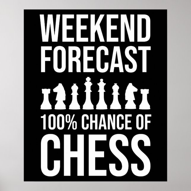 Weekend Forecast - 100% Chance of Chess Poster (Vorne)