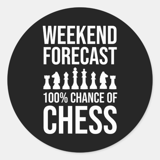 Weekend Forecast - 100% Chance of Chess Runder Aufkleber (Vorderseite)