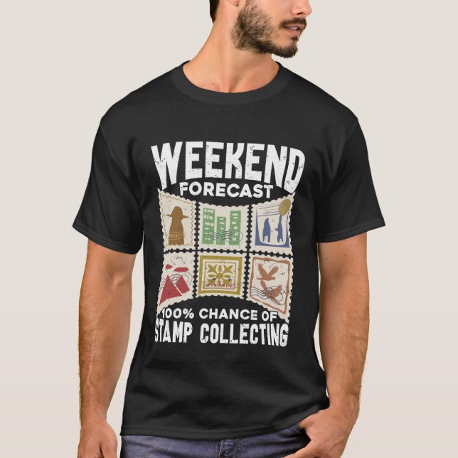 Weekend Forecast Briefmarke Collector T-Shirt (Vorderseite)