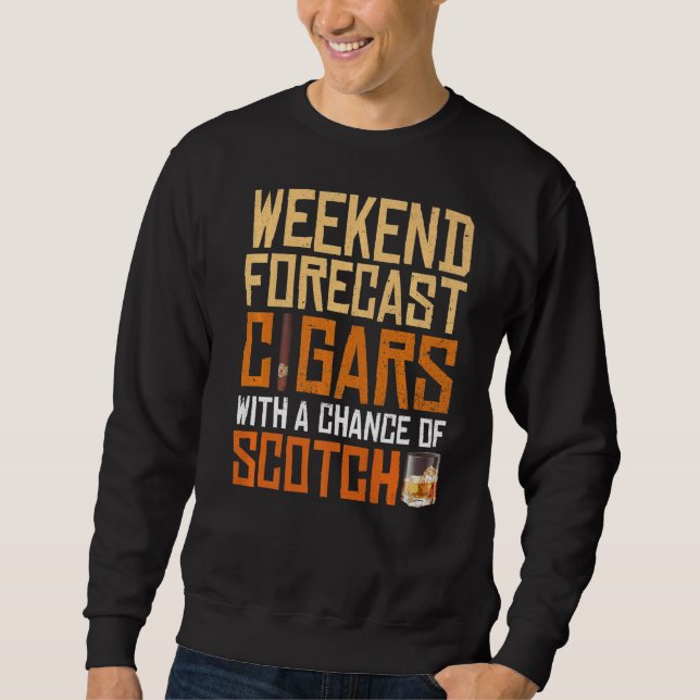 Weekend Forecast Cigars und Scotkey Whiskey Bourbo Sweatshirt (Vorderseite)