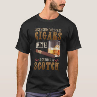 Weekend Forecast Cigars und Scotkey Whiskey Bourbo T-Shirt