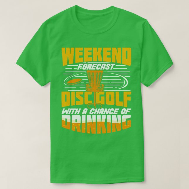 Weekend Forecast Disk Golf Sport Player Geschenk T-Shirt (Design vorne)