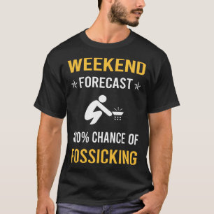 Weekend Fossicking Fossick T-Shirt