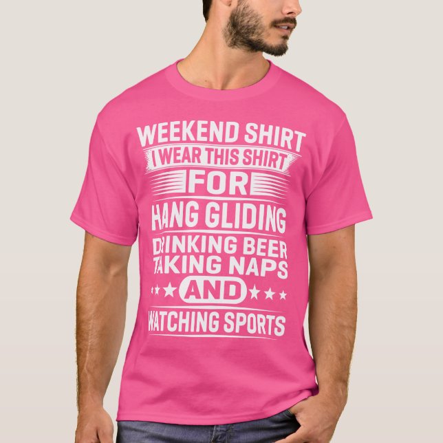 Weekend I Wear This For Hang Gliding Drinking T-Shirt (Vorderseite)