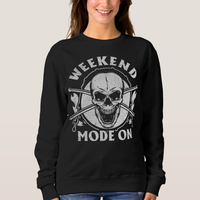Weekend Mode On Drummer Cool Drum Player Drumming  Sweatshirt (Vorderseite)