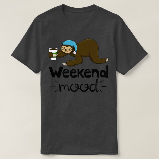 Weekend Mood Funny Sleepy Head Lazy Sloth Love Wom T-Shirt (Design vorne)