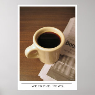 Weekend News - Kaffeekunst schicken Poster