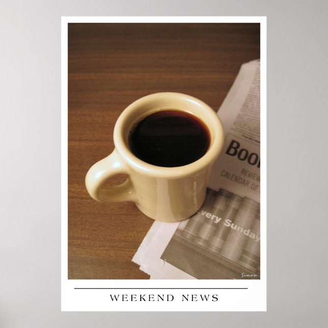 Weekend News - Kaffeekunst schicken Poster (Vorne)