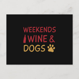 Weekends Wine Dogs Postkarte