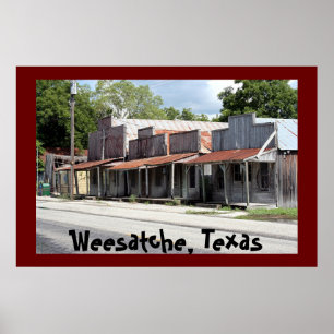 Weesatche Texas in 150 Jahren alt! Poster