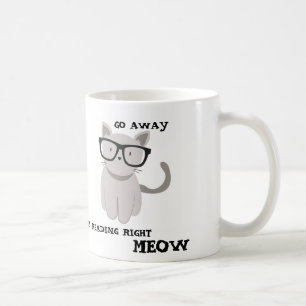 WEG GEHE ich LESE RECHTEN MEOW Tasse