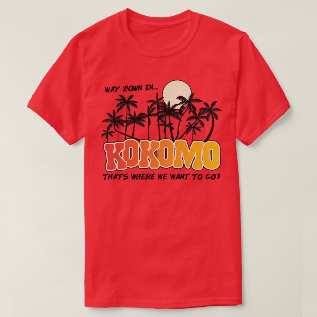 Weg runter in Kokomo T-Shirt (Design vorne)