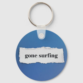 weg vom Surfen, ins Blau Schlüsselanhänger