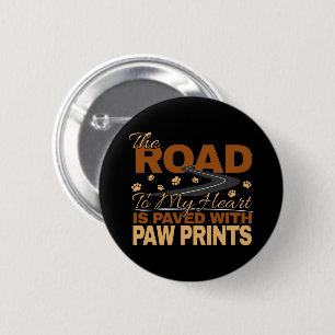 Weg zu meinem Herzen in Paw Prints Dog Lover gepfl Button