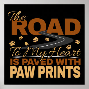 Weg zu meinem Herzen in Paw Prints Dog Lover gepfl Poster