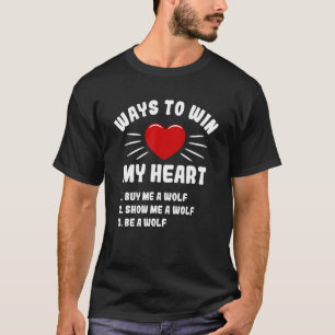 Wege, mein Herz Wolf Tier Meme Spaß Tier zu gewinn T-Shirt