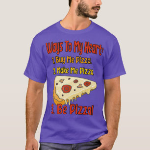 Wege zu meinem heiß-besten Pizzaliebhaber Design a T-Shirt