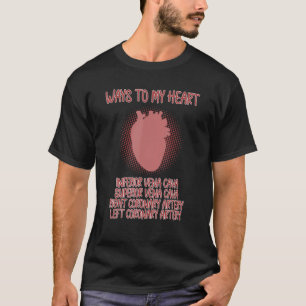 Wege zu meinem Herz Med School Medical Students Do T-Shirt