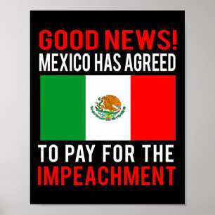 Wegen Amtsenthebung Trump Mexiko Zahlt Für Amtsent Poster