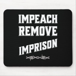 Wegen Amtsvergehen anklagen, entfernen, inhaftiere Mousepad