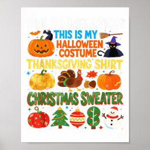 Wegen Inflation Lustiger Feiertags-Kostüm-Pullover Poster