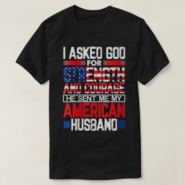 Weibchen, die ich Gott Fragte, um Kraft zu erlange T-Shirt (Design vorne)