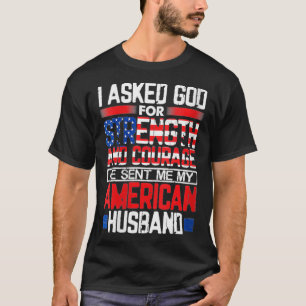 Weibchen, die ich Gott Fragte, um Kraft zu erlange T-Shirt