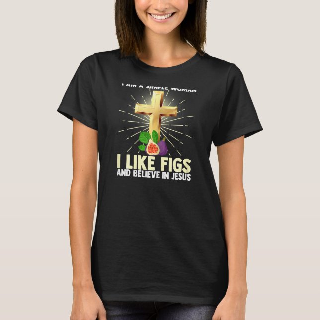 Weibchen, einfache Frauen mögen Feigenbildung und  T-Shirt (Vorderseite)