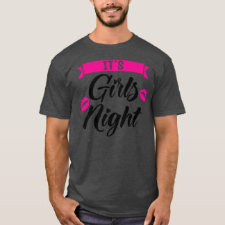 Weibchen, es sind Mädchen Nachtfrauen Party Damen T-Shirt