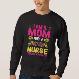 Weibchen, ich bin eine Mama und eine Krankenschwes Sweatshirt