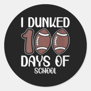 Weibchen Ich Dunked 100 Tage der Schule lustige Sp Runder Aufkleber