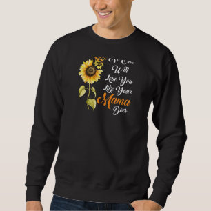 Weibchen Niemand wird dir Liebe machen wie deine M Sweatshirt