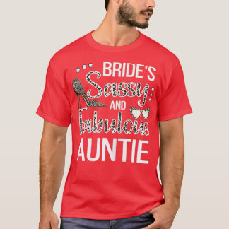 Weibchen Sassy Tante der Bride Brautparty Bride T-Shirt