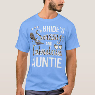 Weibchen Sassy Tante der Bride Brautparty Bride T-Shirt