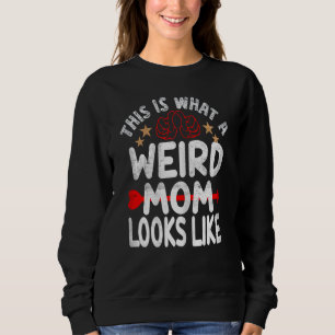Weibchen, so sieht eine merkwürdige Mama aus wie M Sweatshirt