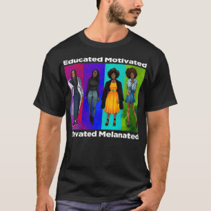 Weibchen Strong Melanin Queen gebildet Motiviert n T-Shirt