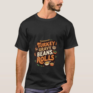Weibchen Türkei Gravy Boans and Rolls Casserole Fu T-Shirt