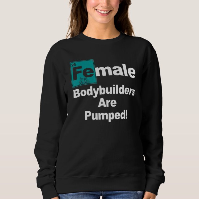 Weibliche Bodybuilderin Pump Eisen, Gewichtheben Sweatshirt (Vorderseite)