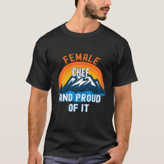 Weibliche Chefköchin und stolz darauf T-Shirt