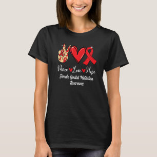 Weibliche Genitalverstümmelung Liebe Frieden Hoffn T-Shirt