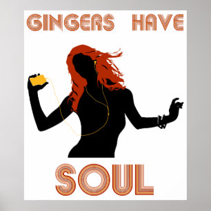 Weibliche Gingers haben Soul Poster