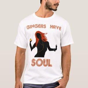 Weibliche Ingwer haben Soul T-Shirt