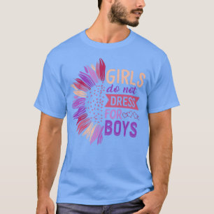 Weibliche Mädchen kleiden sich nicht für Jungen, d T-Shirt