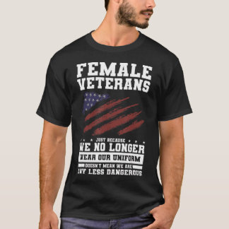 Weibliche Veteranen nur, weil wir unsere EU nicht T-Shirt