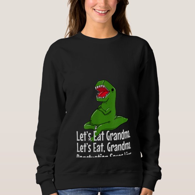 Weibliche Zeichensetzung Rette Leben Grammar Dino  Sweatshirt (Vorderseite)