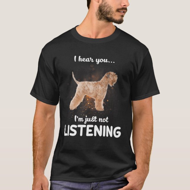 Weich überzogene Wheaten Terrier Ich höre Sie nich T-Shirt (Vorderseite)