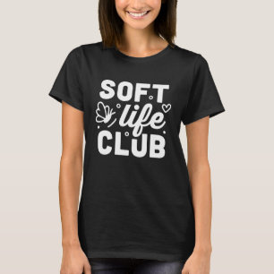Weiches Lebensclub T-Shirt
