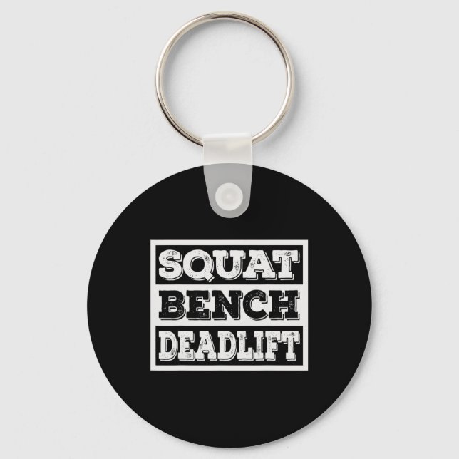 Weightfting Squat Bench Deadlift Workout Gym Wei Schlüsselanhänger (Vorderseite)