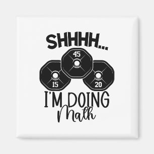 Weightheben Pun Shhh ich mache Mathe Workout Weig Magnet