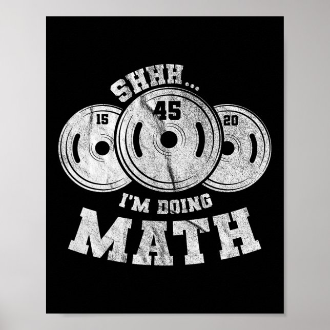 Weightheben Pun Shhh ich mache Mathe Workout Weig Poster (Vorne)